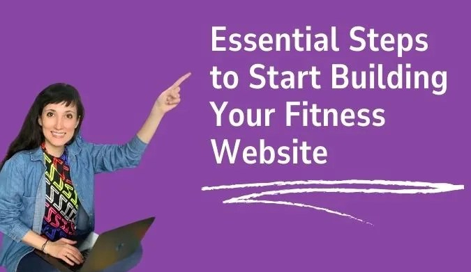 Blog Post Title: Essential Steps to Start Building Your Fitness Website